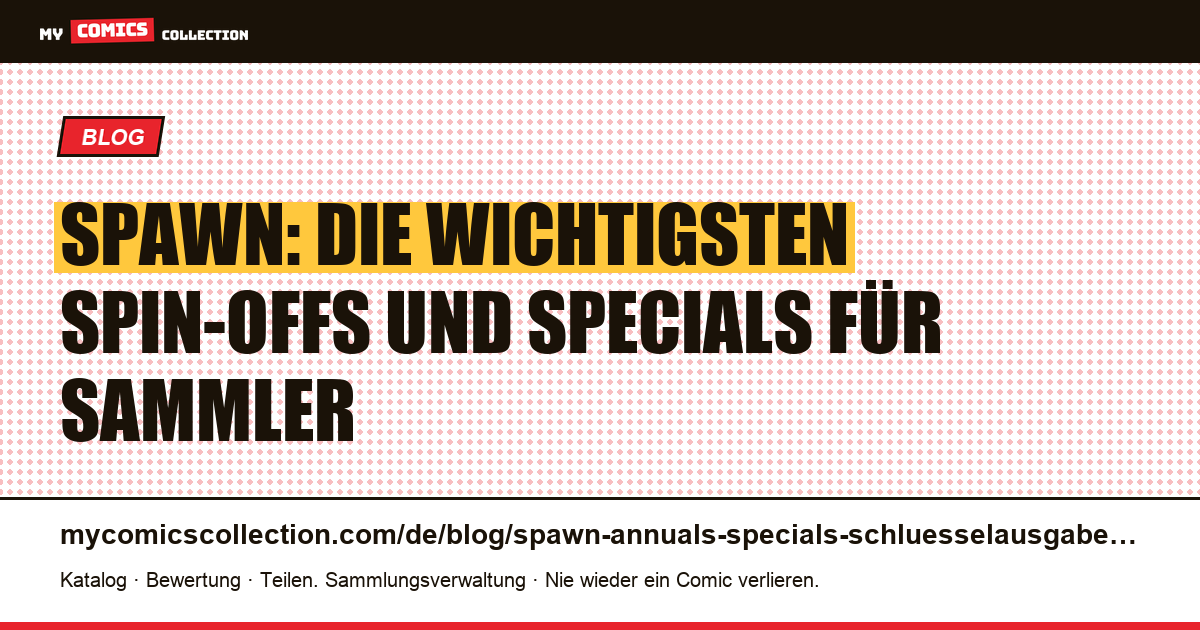 Spawn: die wichtigsten Spin-offs, Specials und One-Shots für Sammler — Artikelillustration