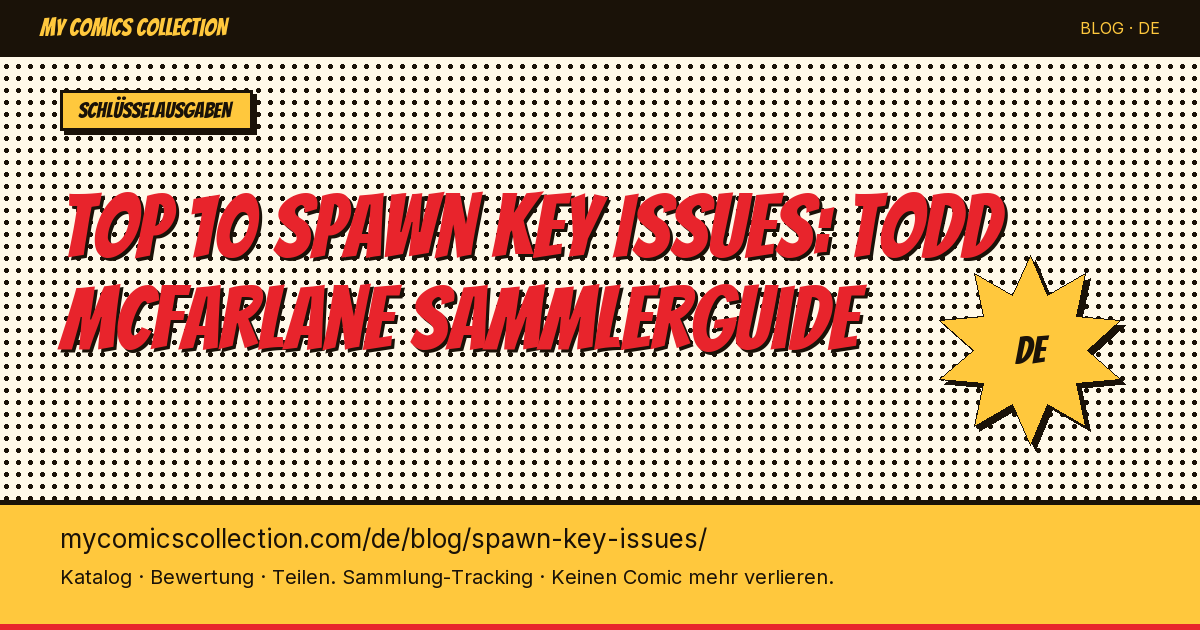 Top 10 Spawn Key Issues zum Besitzen — Artikel-Illustration
