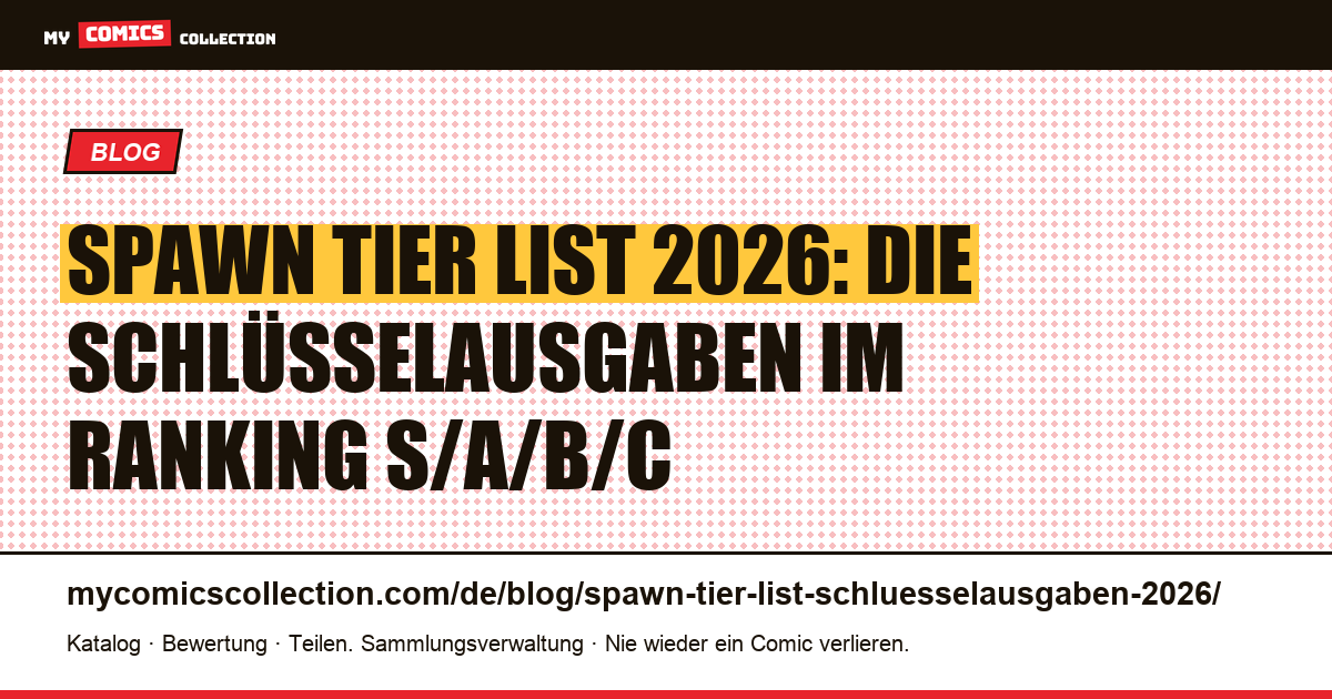 Spawn Tier List 2026: Die Schlüsselausgaben nach Tier S, A, B, C — Artikelillustration