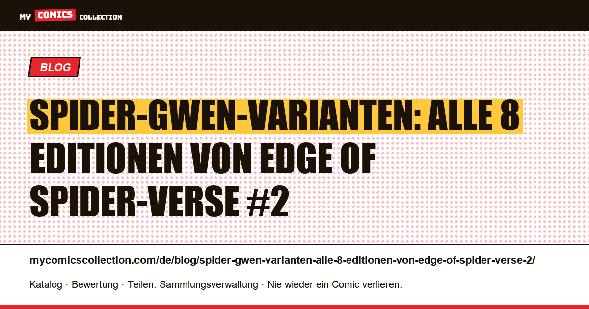 Spider-Gwen-Varianten: Alle 8 Editionen von Edge of Spider-Verse #2 — Artikelillustration
