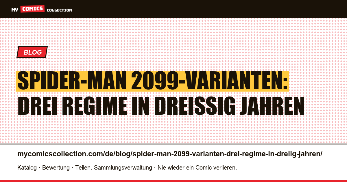 Spider-Man 2099-Varianten: drei Regime in dreißig Jahren — Artikelillustration