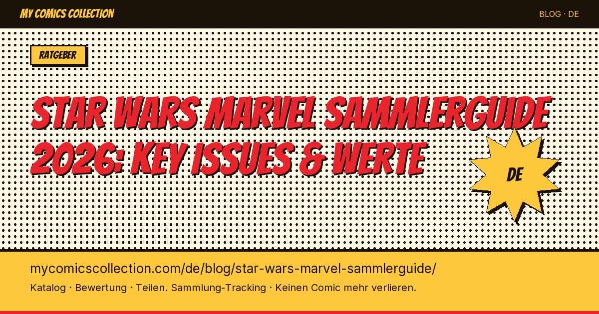 Star Wars Marvel Sammlerguide: 1977-1986 & 2015+ sammeln — Artikel-Illustration