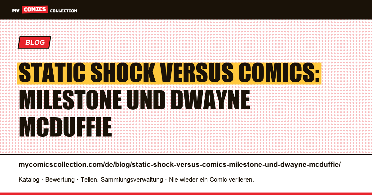 Static Shock versus Comics: Milestone und Dwayne McDuffie — Artikelillustration