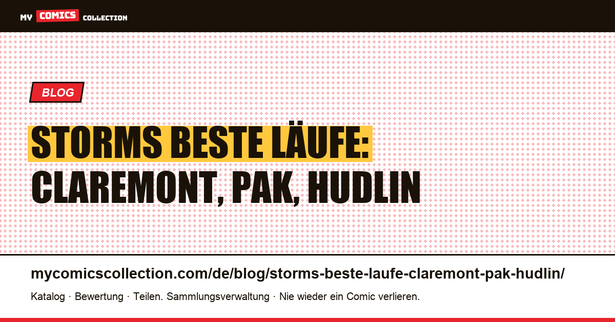Storms beste Läufe: Claremont, Pak, Hudlin — Artikelillustration