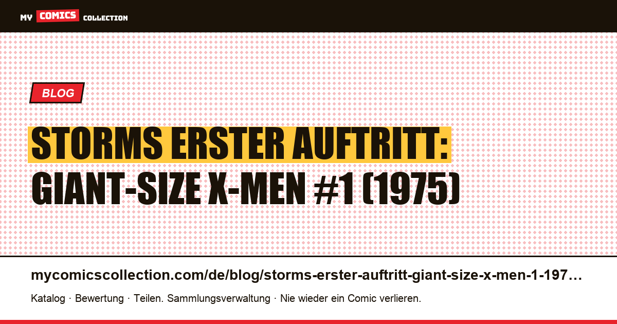 Storms erster Auftritt: Giant-Size X-Men #1 (1975) — Artikelillustration