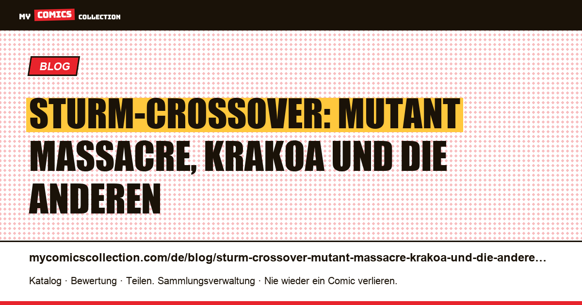 Sturm-Crossover: Mutant Massacre, Krakoa und die anderen — Artikelillustration