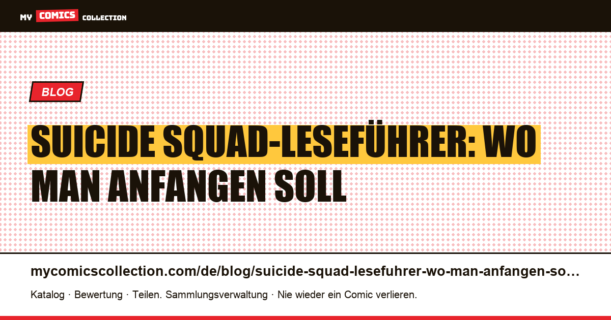 Suicide Squad-Leseführer: Wo man anfangen soll — Artikelillustration