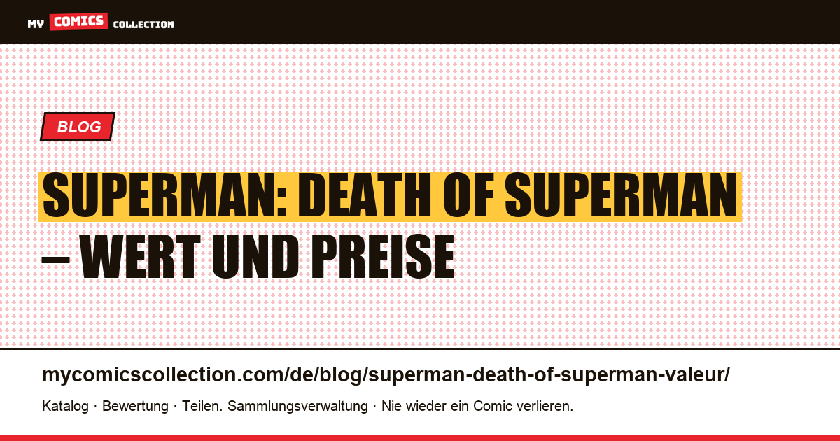 Superman: Death of Superman – Wert und Preise — Artikelillustration