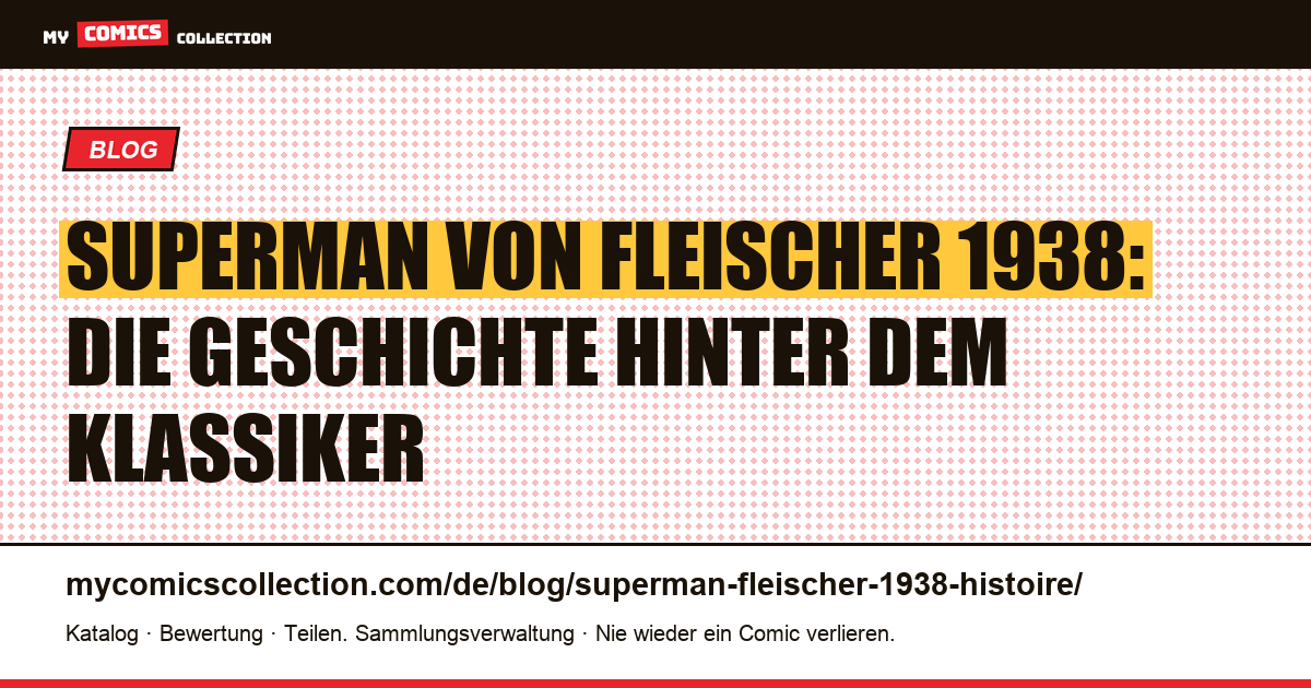Superman von Fleischer 1938: Die Geschichte — Artikelillustration