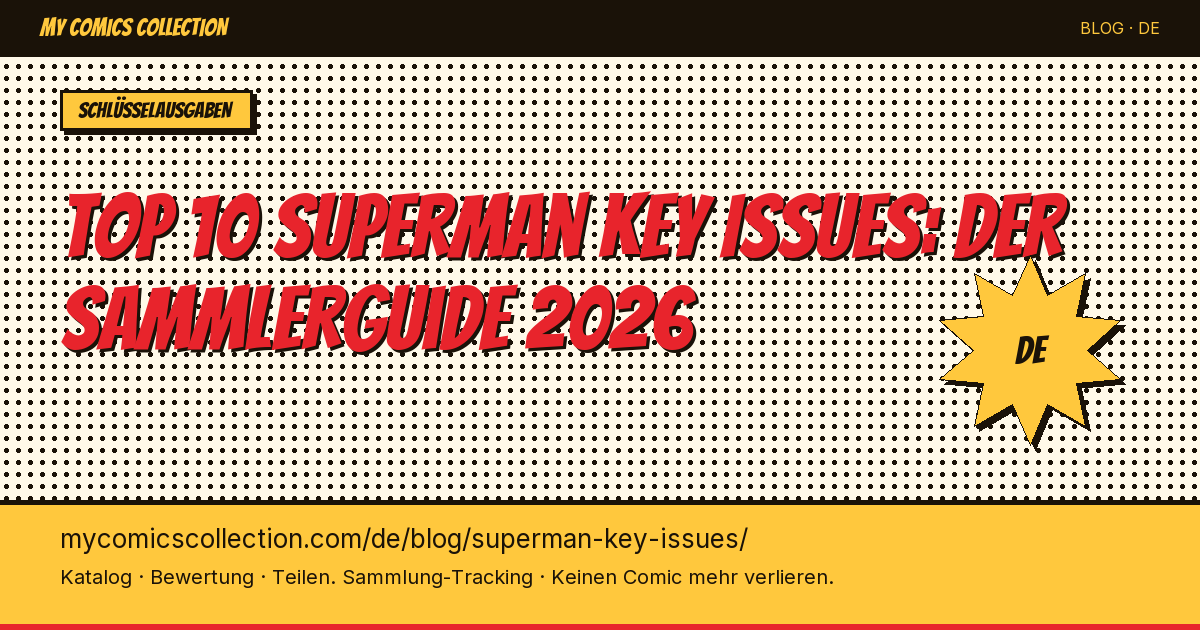 Top 10 Superman Key Issues zum Besitzen — Artikel-Illustration