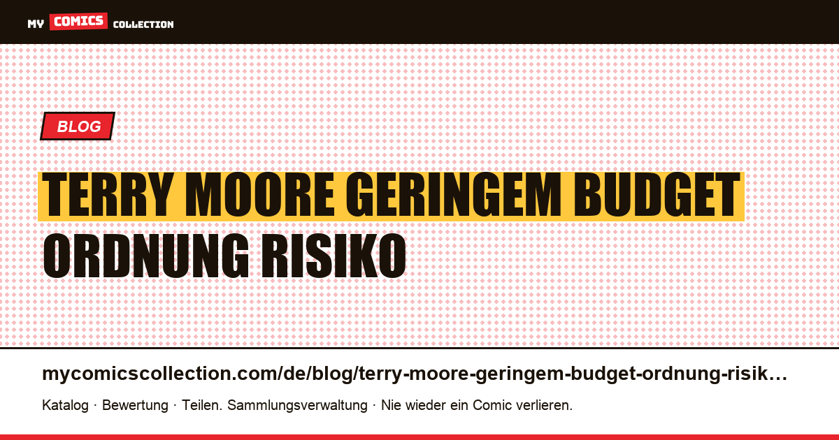 Terry Moore mit geringem Budget: die Ordnung, die das Risiko begrenzt — Artikelillustration