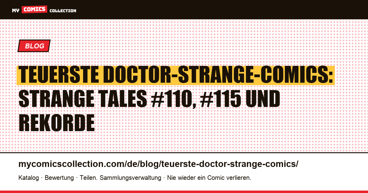 Die teuersten Doctor-Strange-Comics: Silver-Age-Schlüsselausgaben und Auktionsrekorde — Artikelillustration