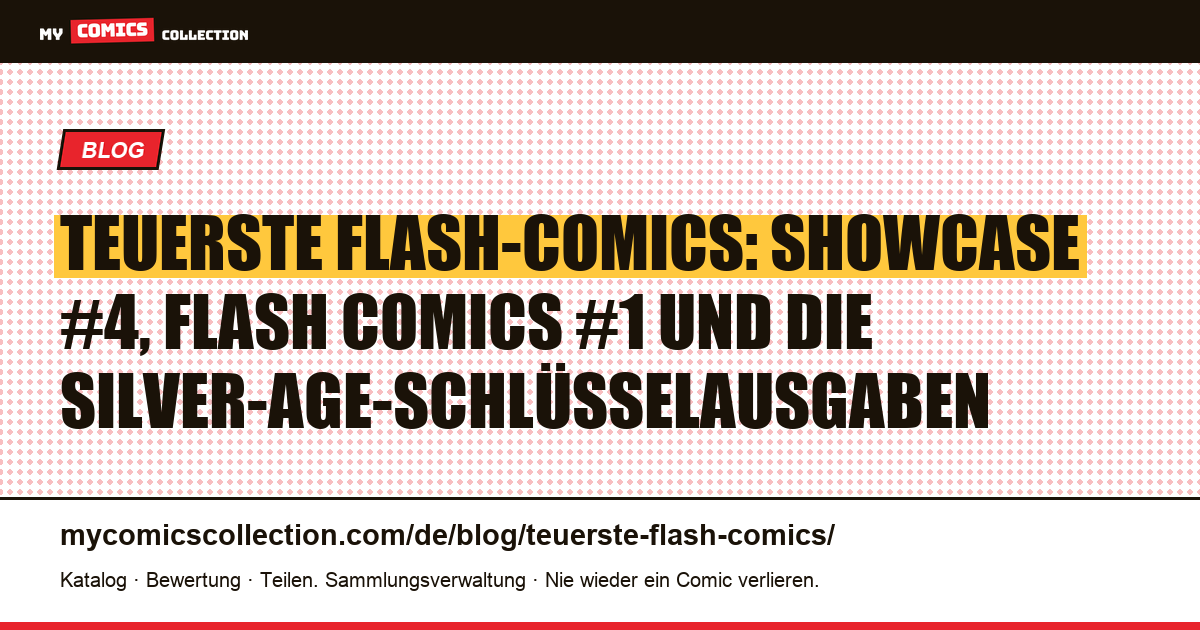 Die teuersten Flash-Comics: reale Werte und Auktionsrekorde — Artikelillustration