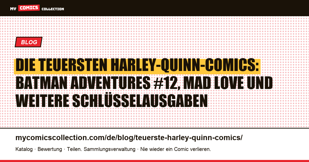 Die teuersten Harley-Quinn-Comics: Rangliste und Marktwerte (2026) — Artikelillustration