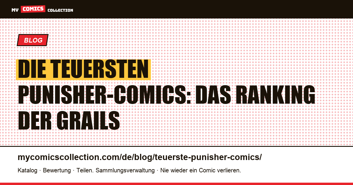 Die teuersten Punisher-Comics: das Ranking der Grails — Artikelillustration