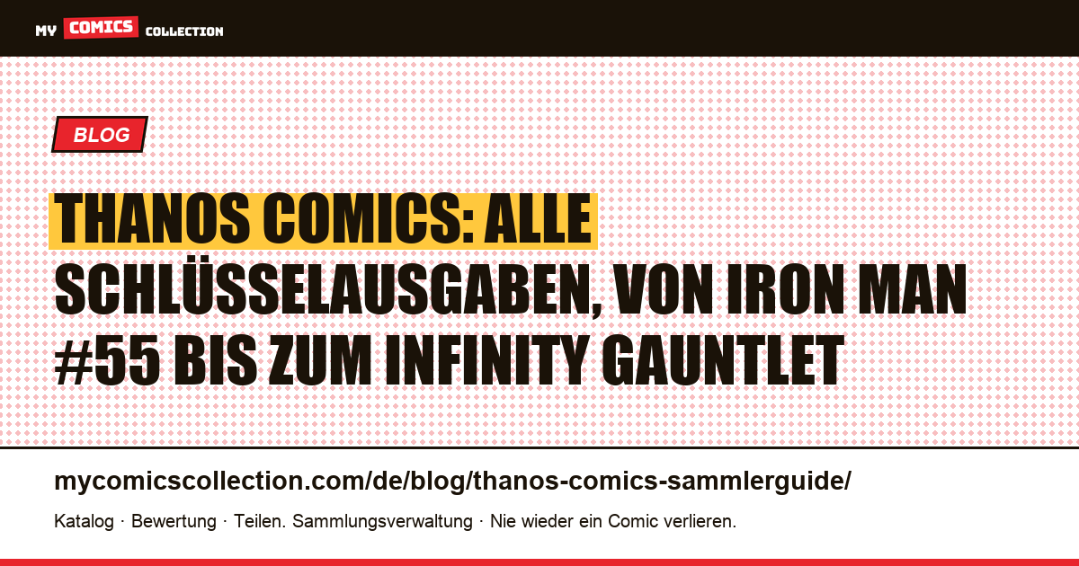Thanos: der komplette Ratgeber zum Sammeln seiner Schlüsselausgaben — Artikelillustration