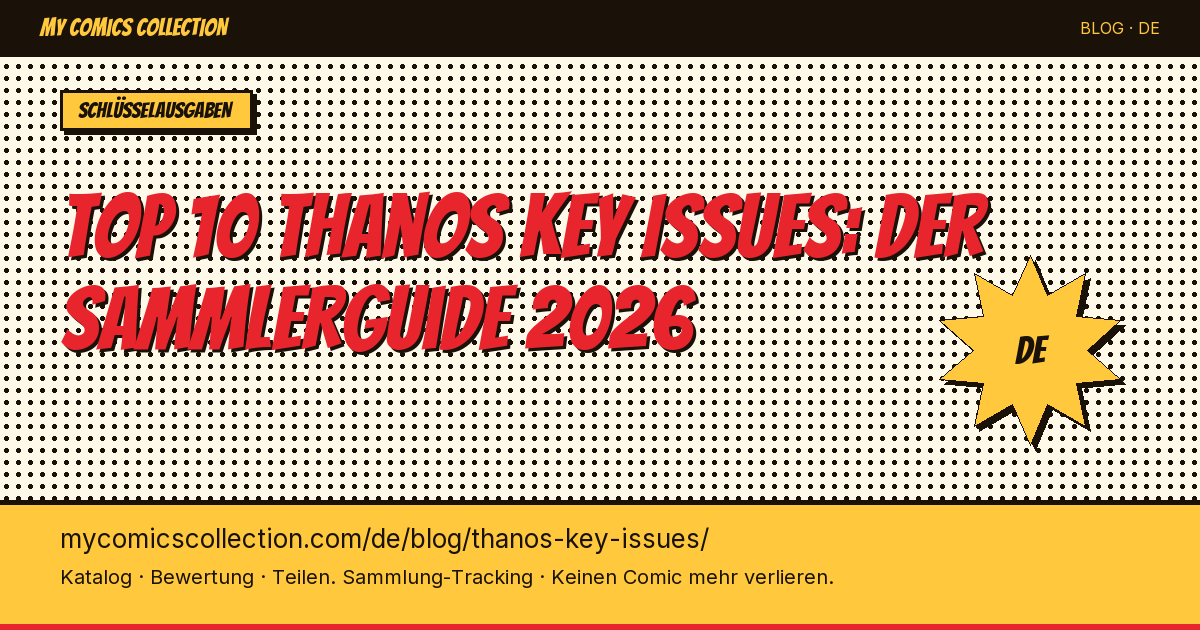 Top 10 Thanos Key Issues zum Besitzen — Artikel-Illustration
