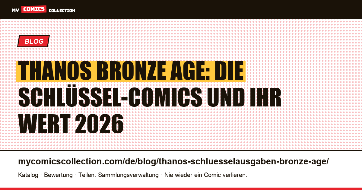 Thanos-Schlüsselausgaben: Die Bronze-Age-Klassiker im Überblick — Artikelillustration