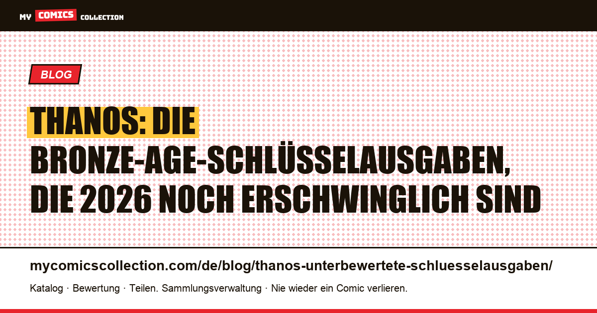 Thanos: die unterbewerteten Schlüsselausgaben (reale Marktpreise, Juni 2026) — Artikelillustration