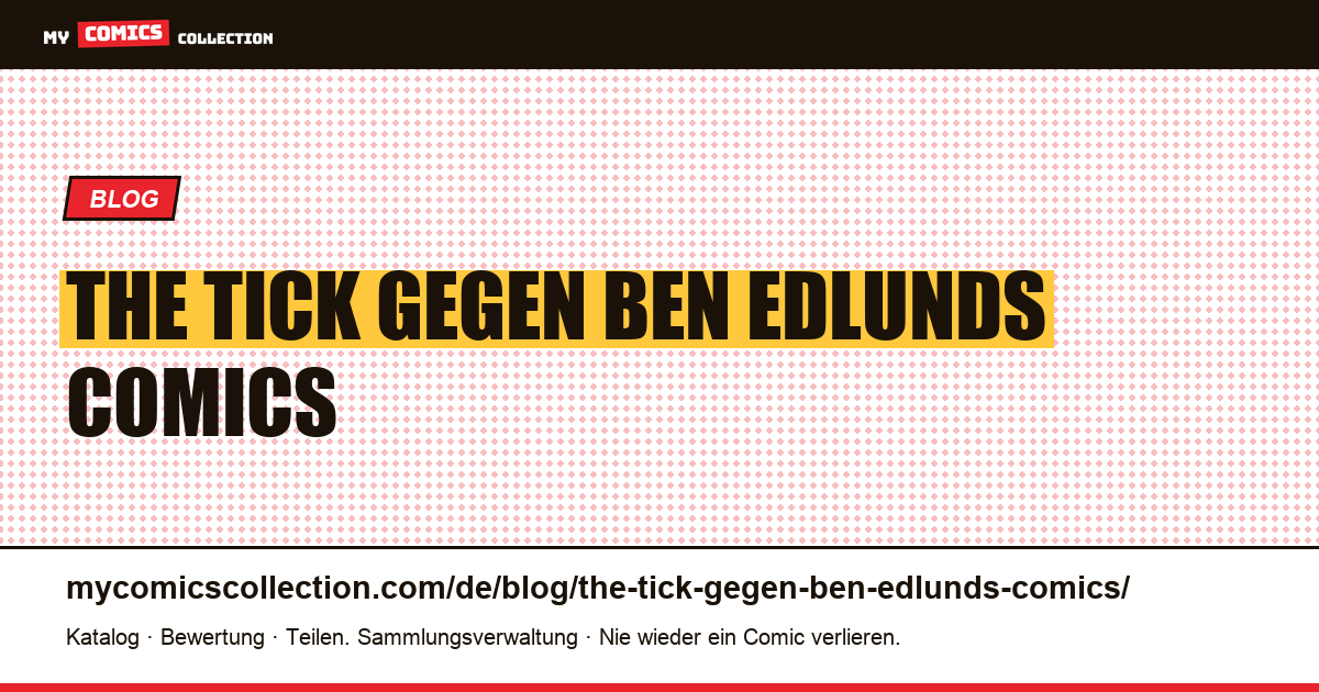 The Tick gegen Ben Edlunds Comics — Artikelillustration