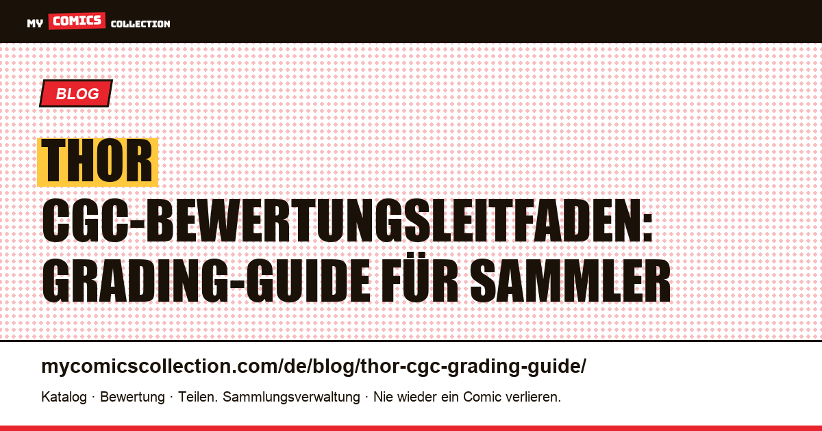 Thor CGC-Bewertungsleitfaden — Artikelillustration