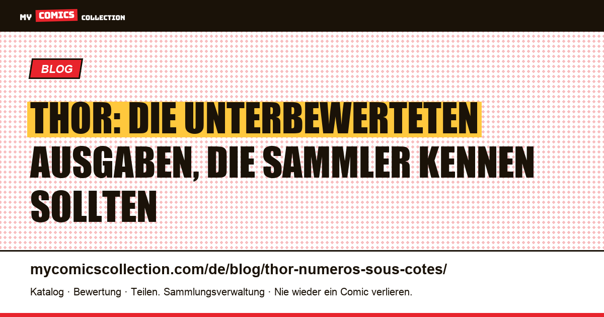 Thor: Die unterbewerteten Ausgaben — Artikelillustration