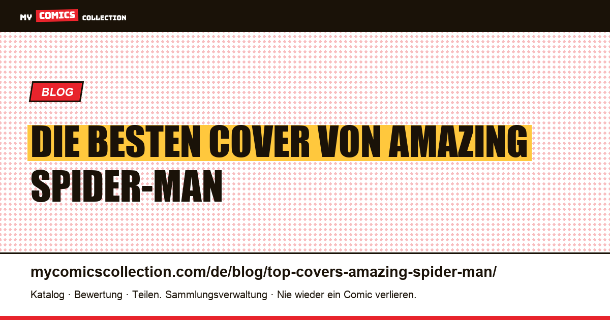 Die besten Cover von Amazing Spider-Man — Artikelillustration