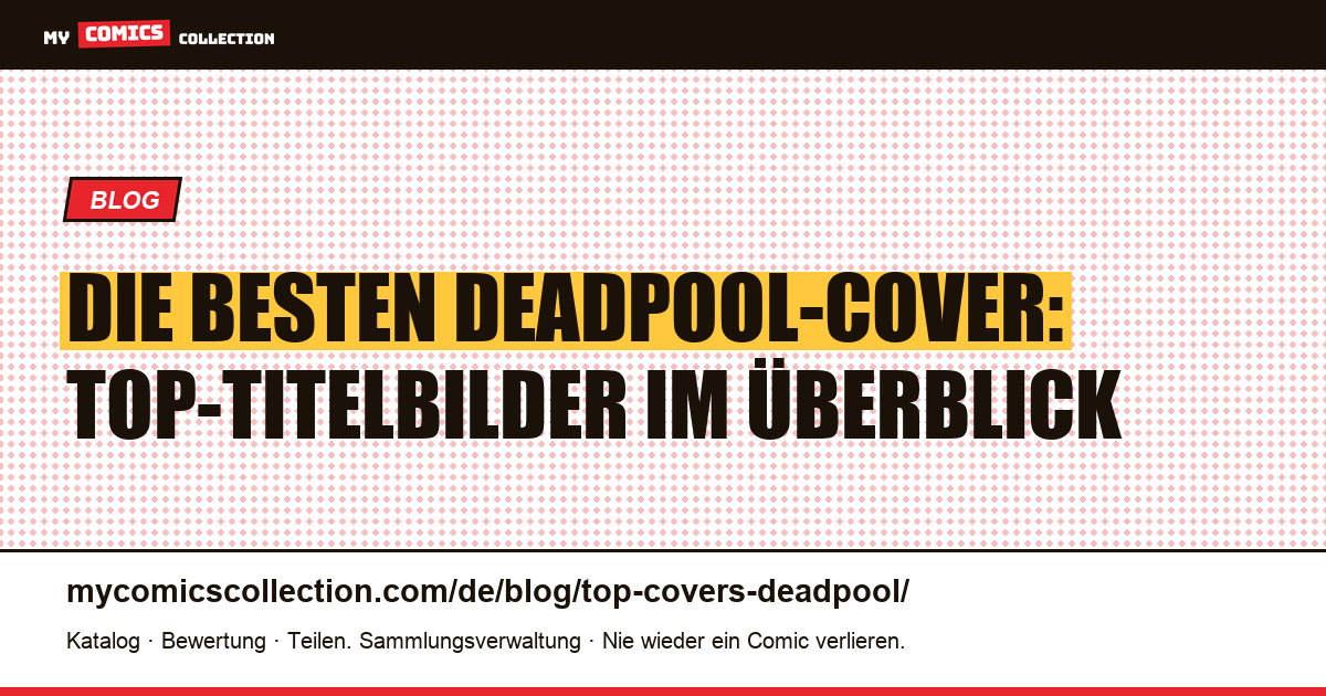 Die besten Deadpool-Cover — Artikelillustration