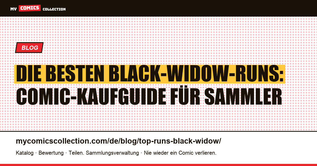 Die besten Black-Widow-Runs — Artikelillustration