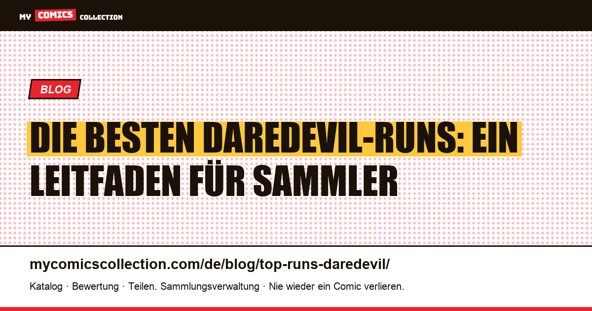 Die besten Daredevil-Runs: Ein Leitfaden für Sammler — Artikelillustration