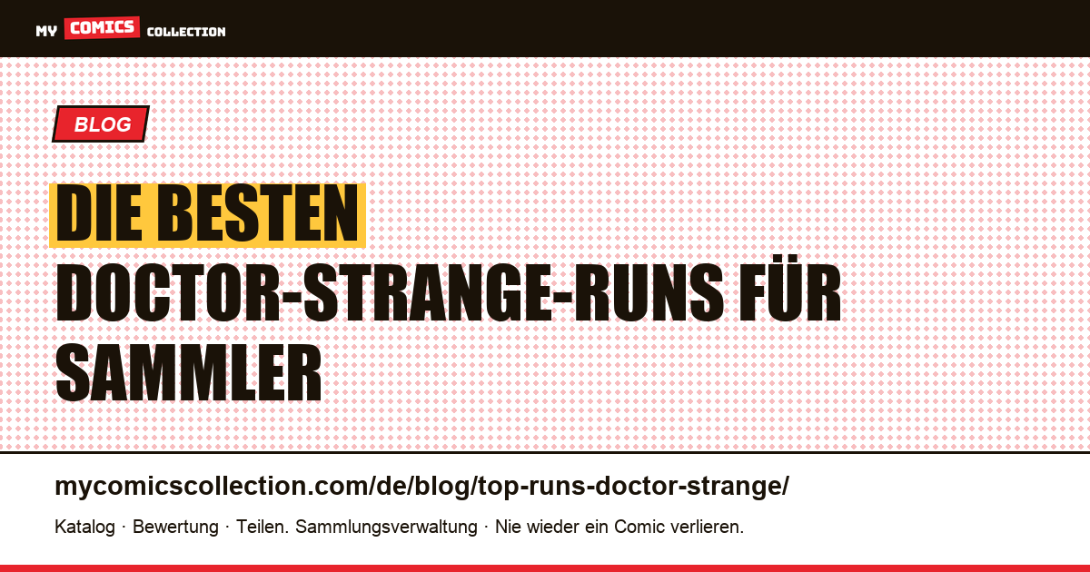 Die besten Doctor-Strange-Runs für Sammler — Artikelillustration