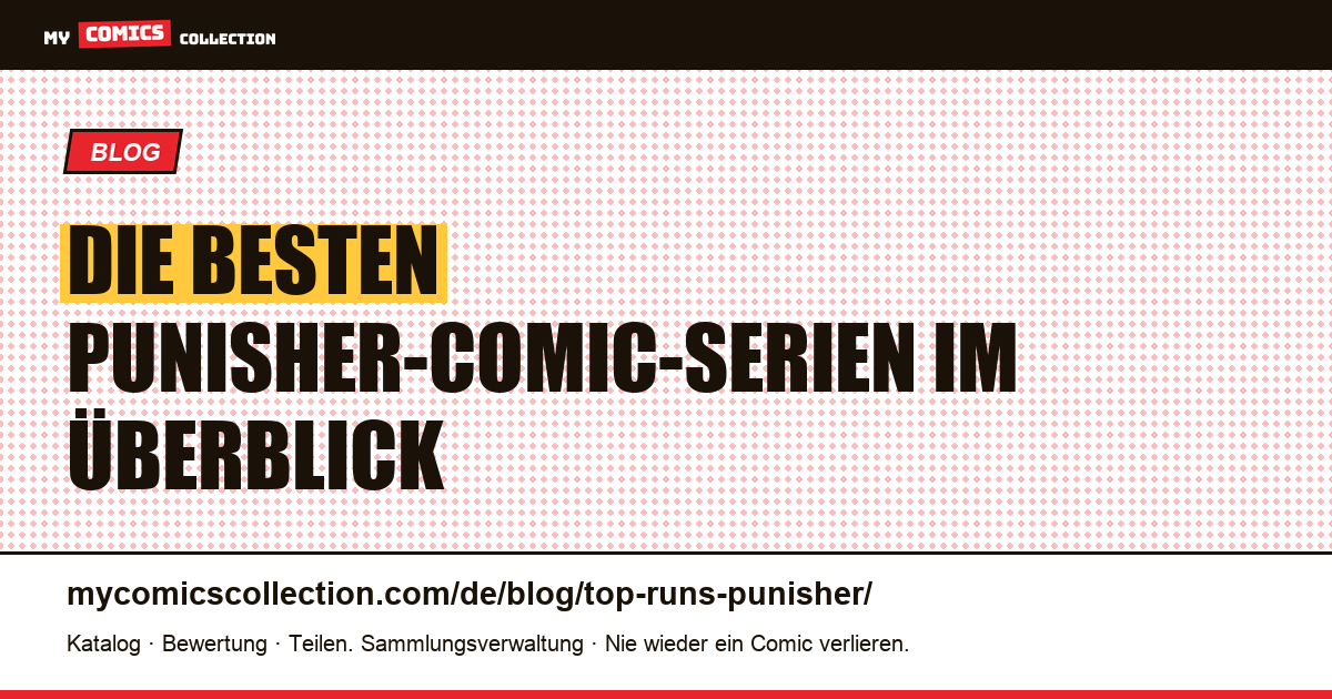 Die besten Punisher-Comic-Serien: Ein Sammlerguide — Artikelillustration