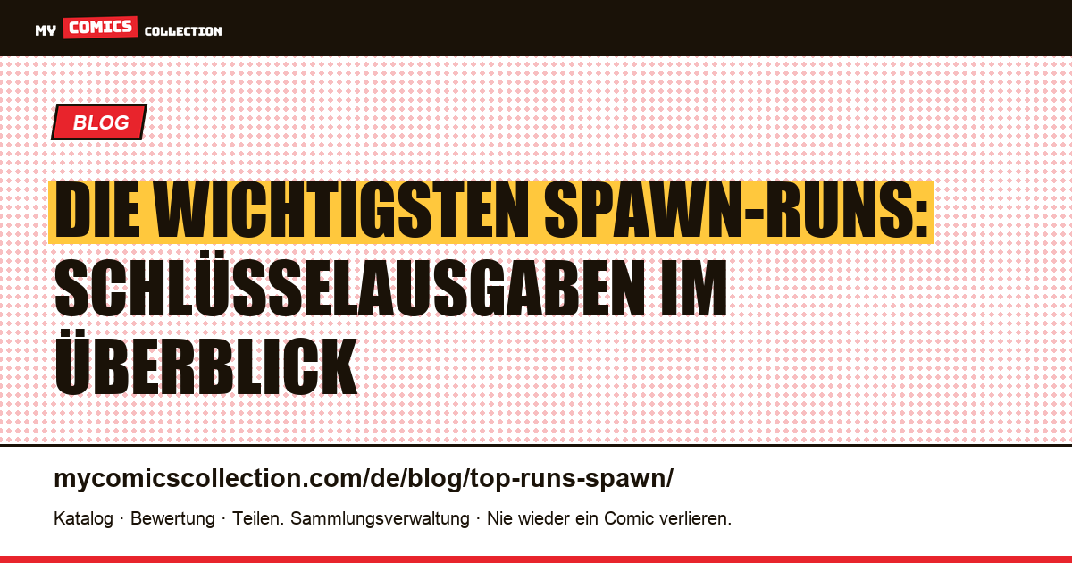 Die wichtigsten Spawn-Runs — Artikelillustration