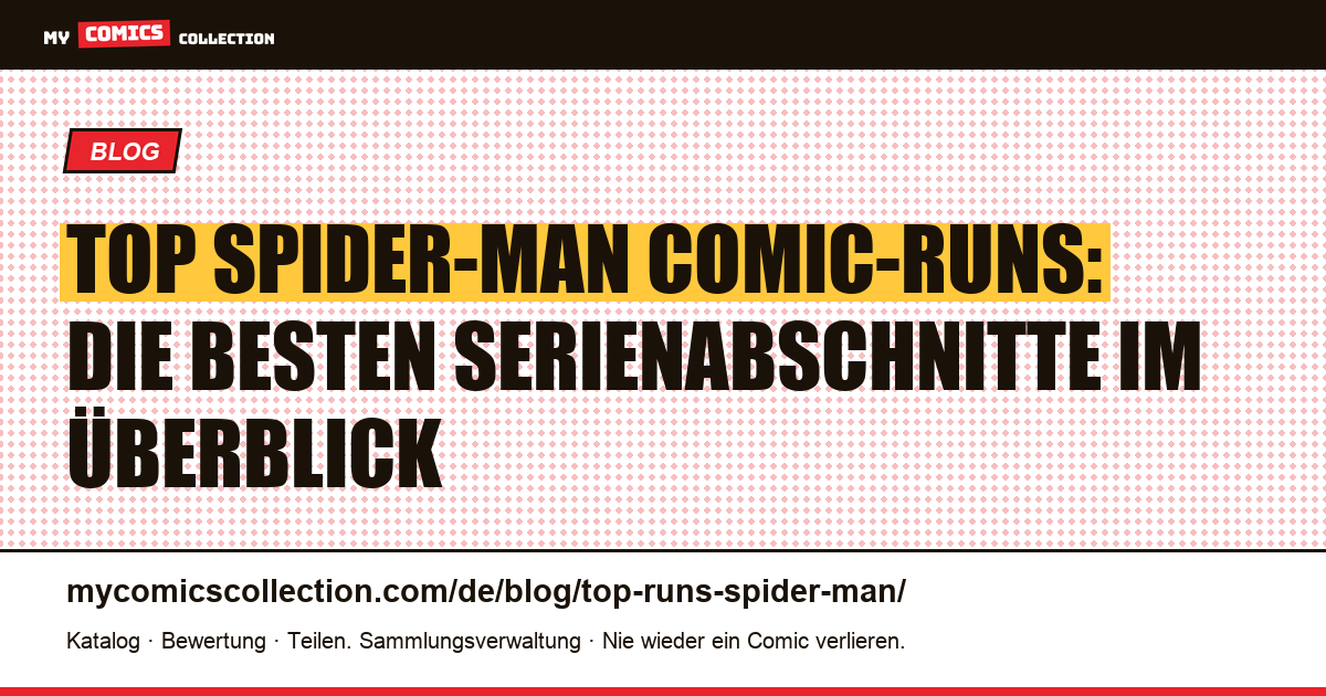 Die besten Spider-Man Comic-Runs — Artikelillustration