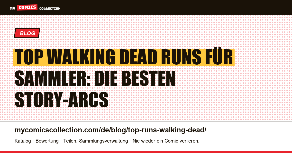 Die besten Walking Dead Story-Arcs für Sammler — Artikelillustration