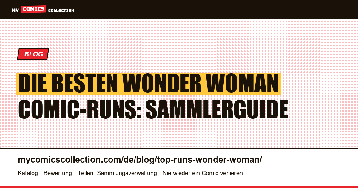 Die besten Wonder Woman Comic-Runs — Artikelillustration