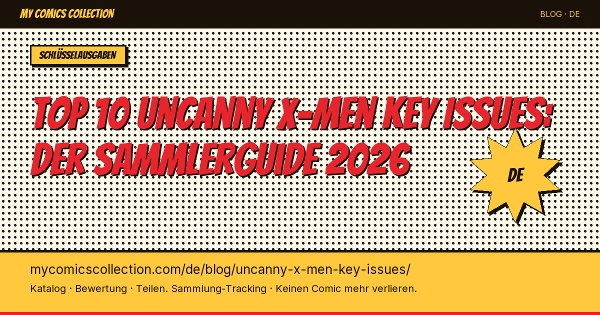 Top 10 Uncanny X-Men Key Issues zum Besitzen — Artikel-Illustration