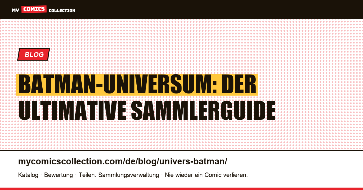 Das Batman-Universum — Artikelillustration