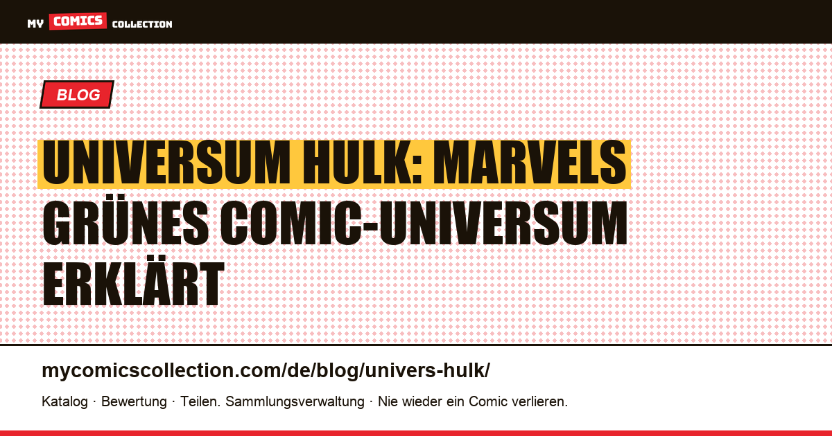 Das Universum von Hulk — Artikelillustration