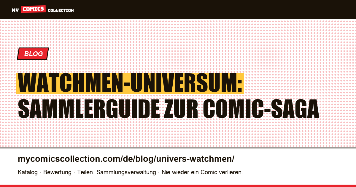 Das Watchmen-Universum — Artikelillustration