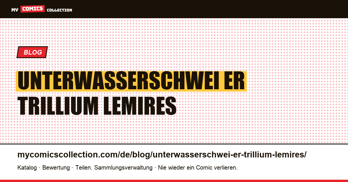 Der Unterwasserschweißer und Trillium: Lemires Kurzgeschichten — Artikelillustration