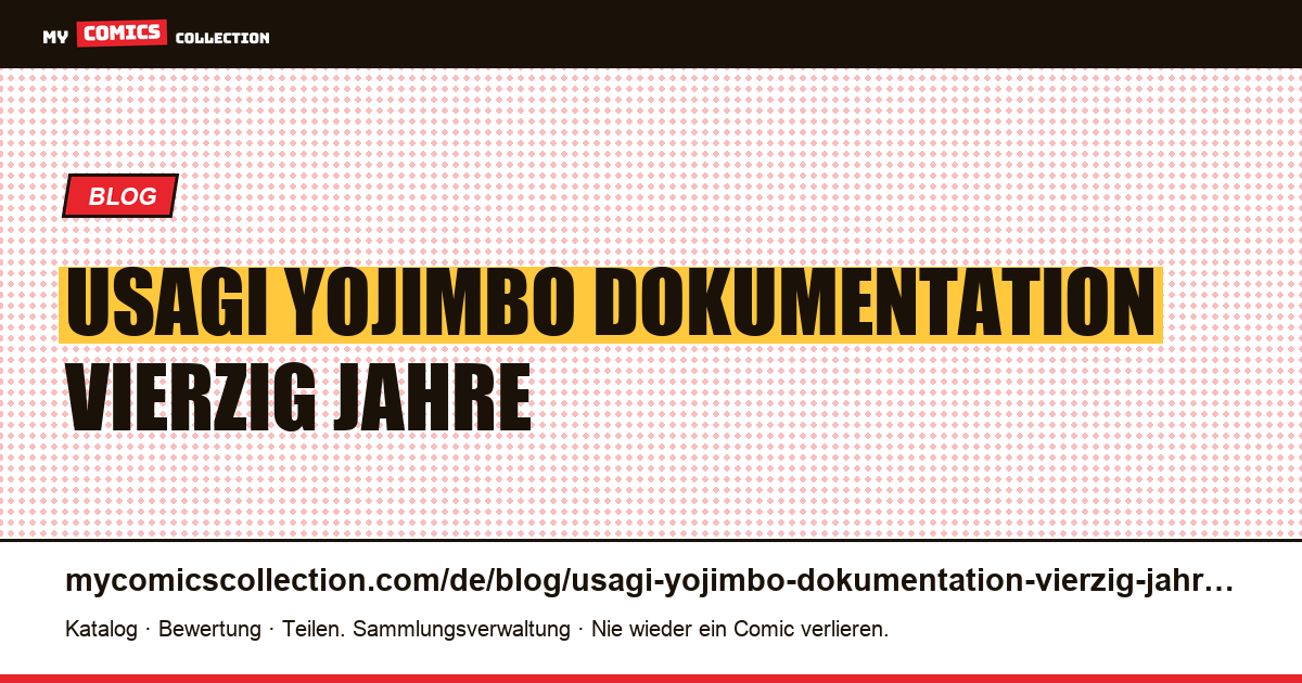 Usagi Yojimbo: die Dokumentation, die vierzig Jahre dauert — Artikelillustration