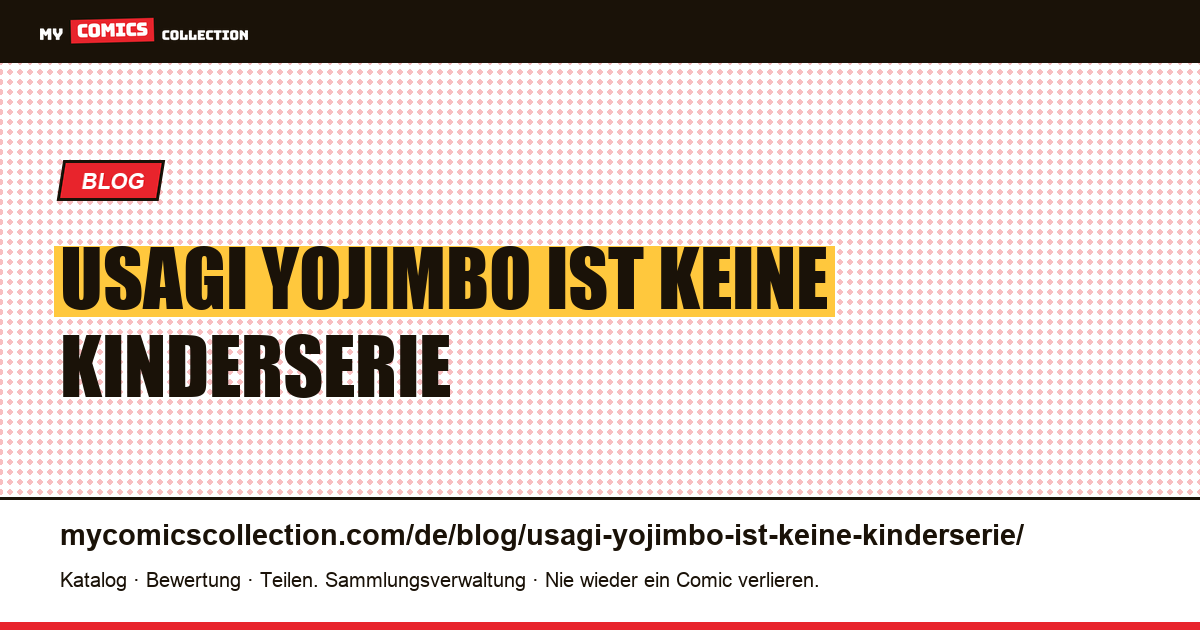 Usagi Yojimbo ist keine Kinderserie — Artikelillustration