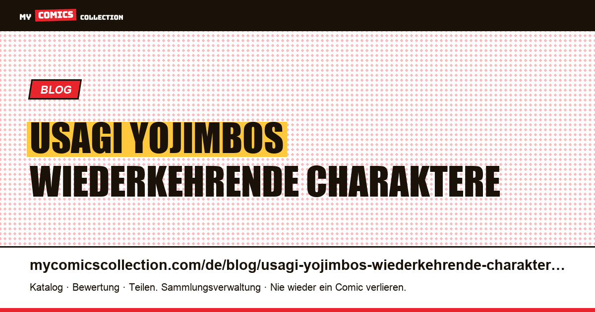 Usagi Yojimbos wiederkehrende Charaktere: Eine Besetzung, keine Crew — Artikelillustration