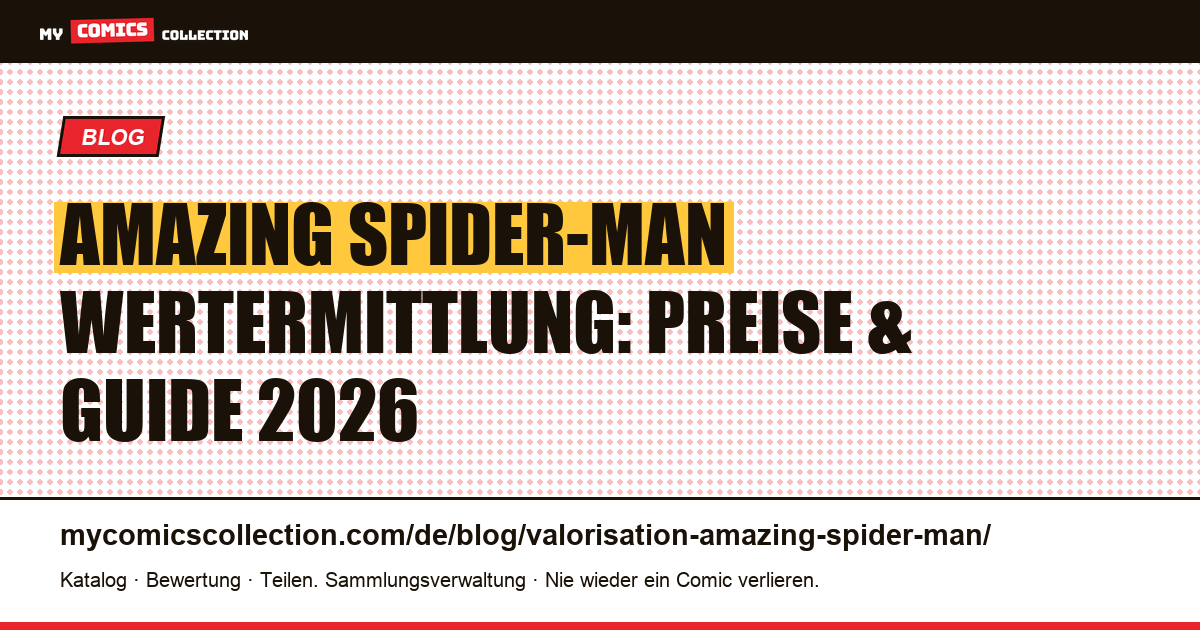 Wertermittlung Amazing Spider-Man — Artikelillustration