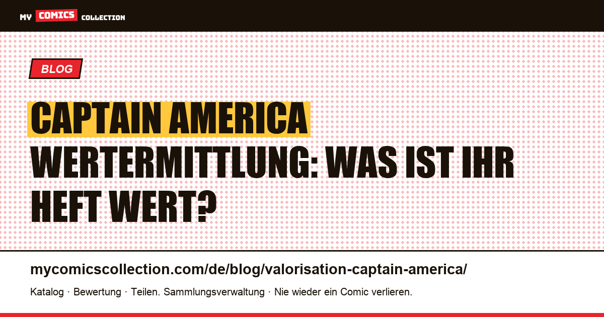 Captain America Wertermittlung — Artikelillustration