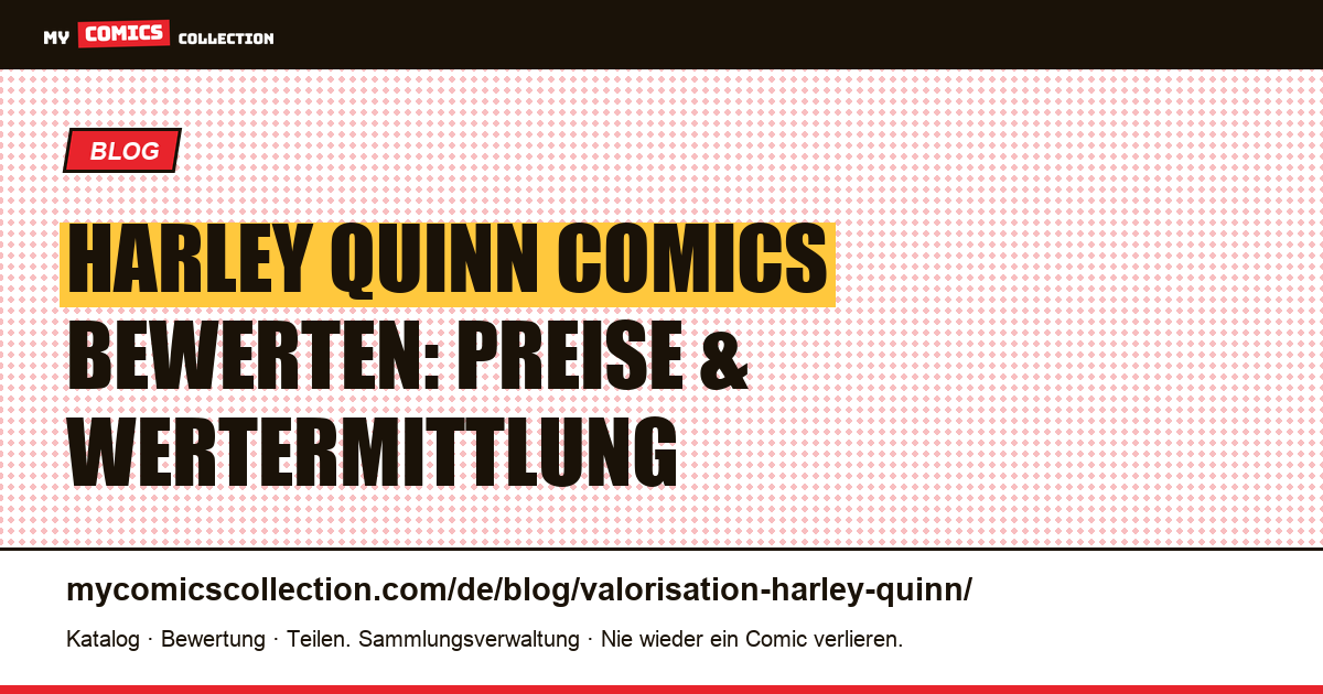 Harley Quinn Comics bewerten: Preise & Wertermittlung — Artikelillustration