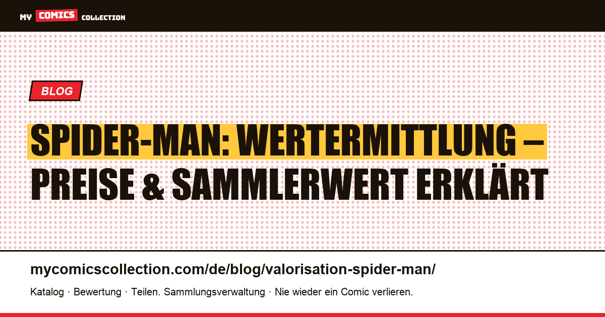Spider-Man: Wertermittlung — Artikelillustration