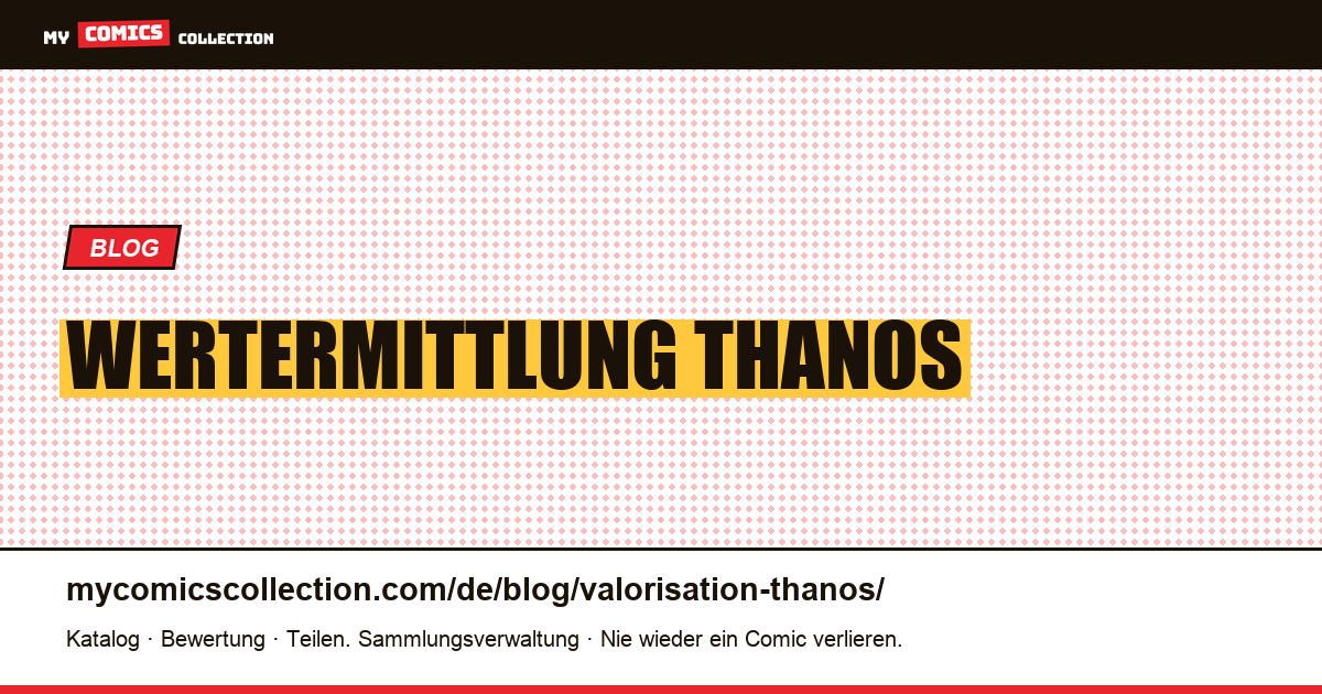 Wertermittlung Thanos — Artikelillustration