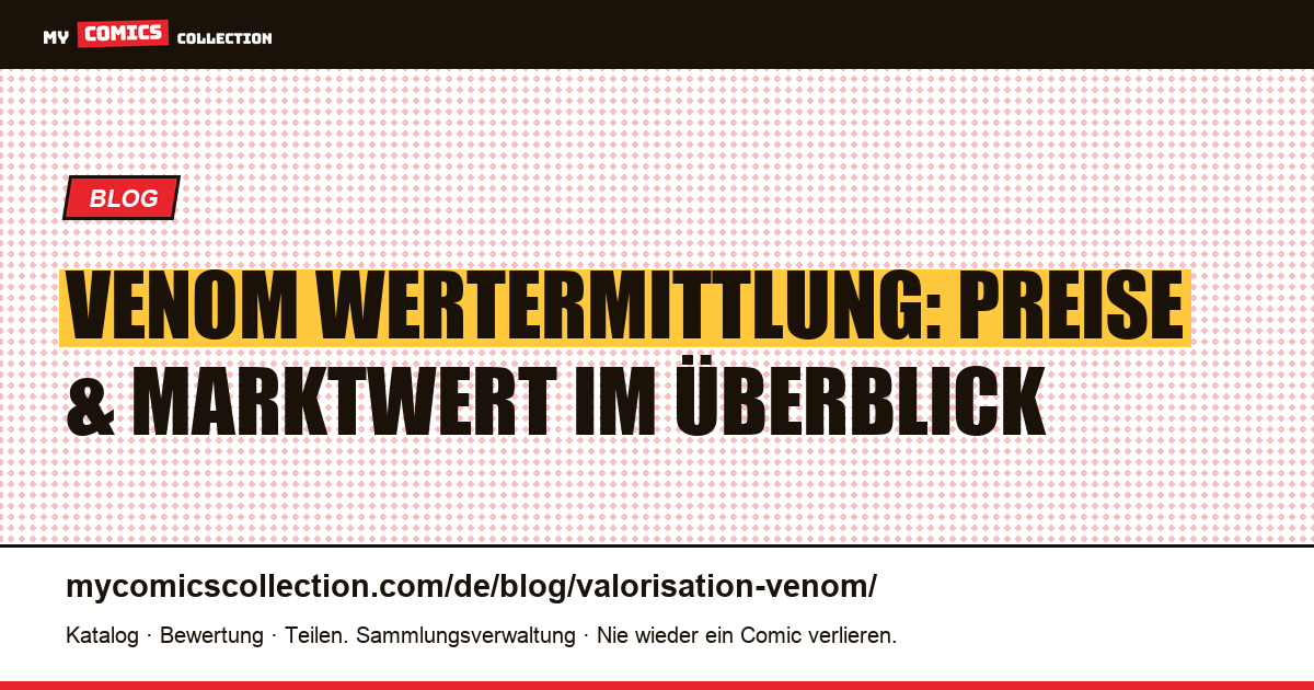 Wertermittlung Venom — Artikelillustration